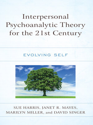 cover image of Interpersonal Psychoanalytic Theory for the 21st Century